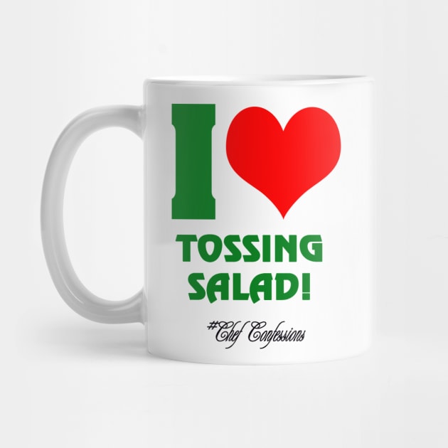 I LOVE TOSSING SALAD 2 CC T-SHIRT by CRAVEABLE CONCEPTS